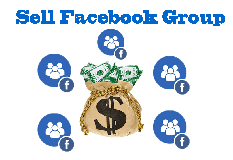 Sell Facebook Group - Make money on Facebook