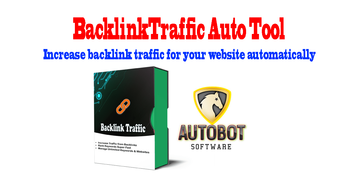 seo auto tools - backlinktraffic bot