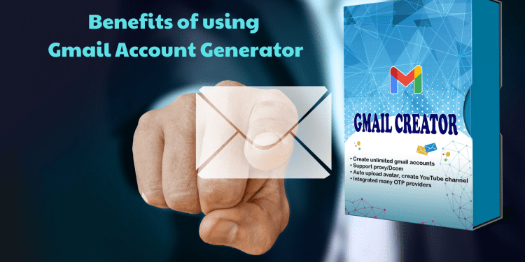 gmail account creator - register multiple gmail accounts