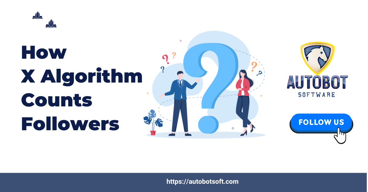 How X Algorithm Counts Followers
